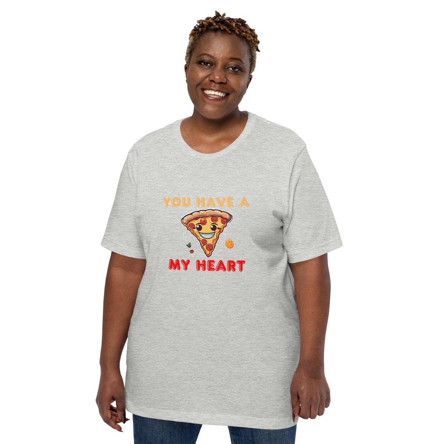 You Have a Pizza My Heart T-Shirt - Swag Me
