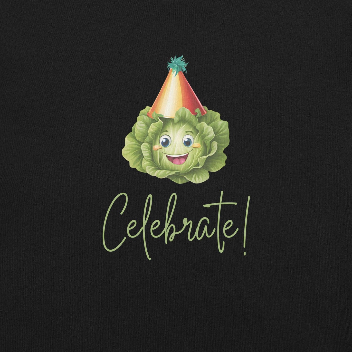 Lettuce Celebrate T-Shirt - Swag Me