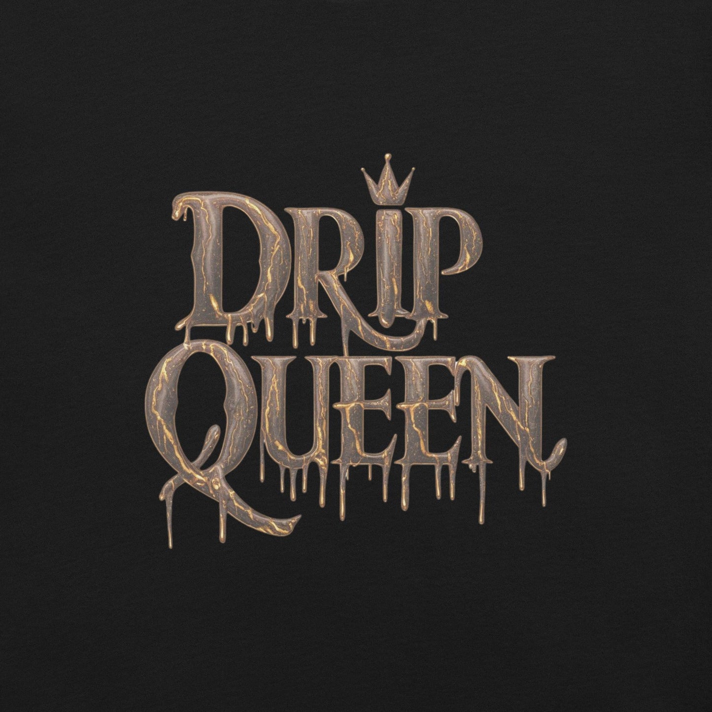 Drip Queen T-Shirt - Swag Me