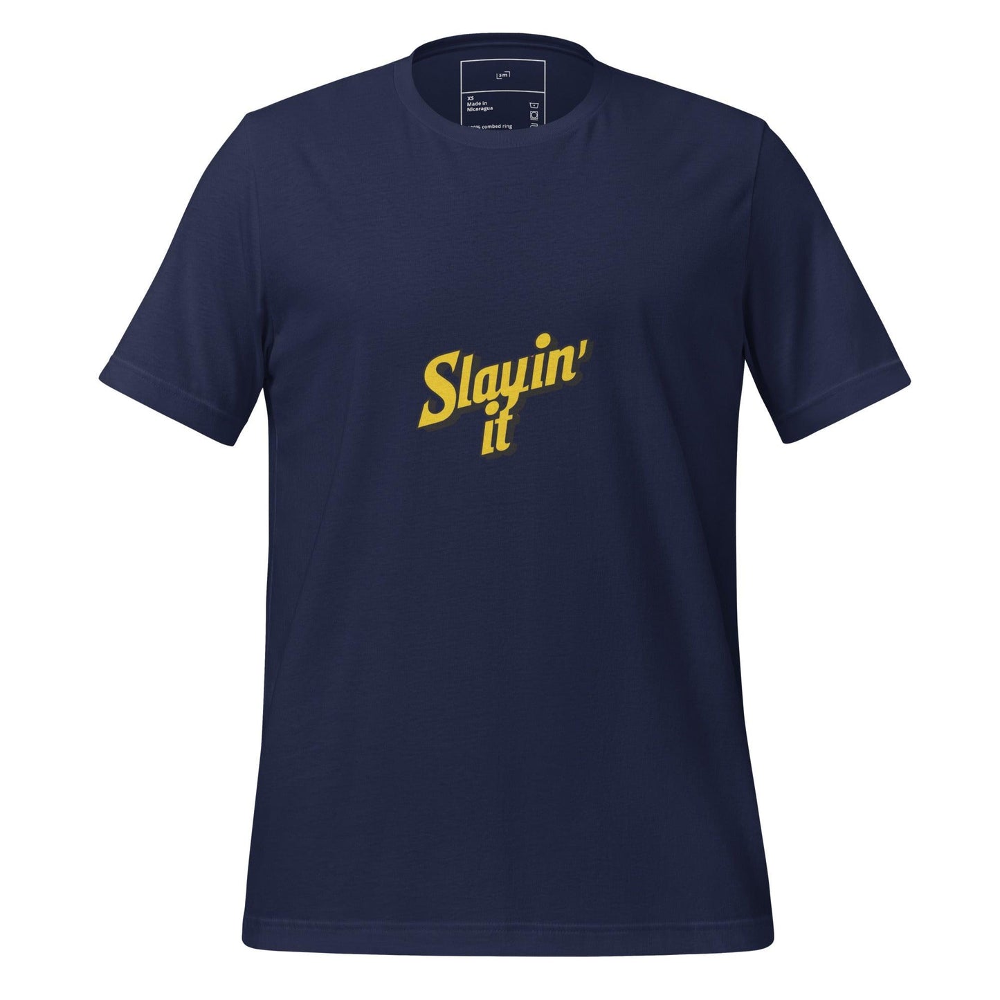 Slayin' It T-Shirt - Swag Me