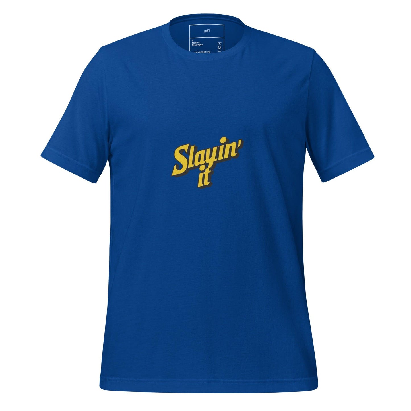 Slayin' It T-Shirt - Swag Me