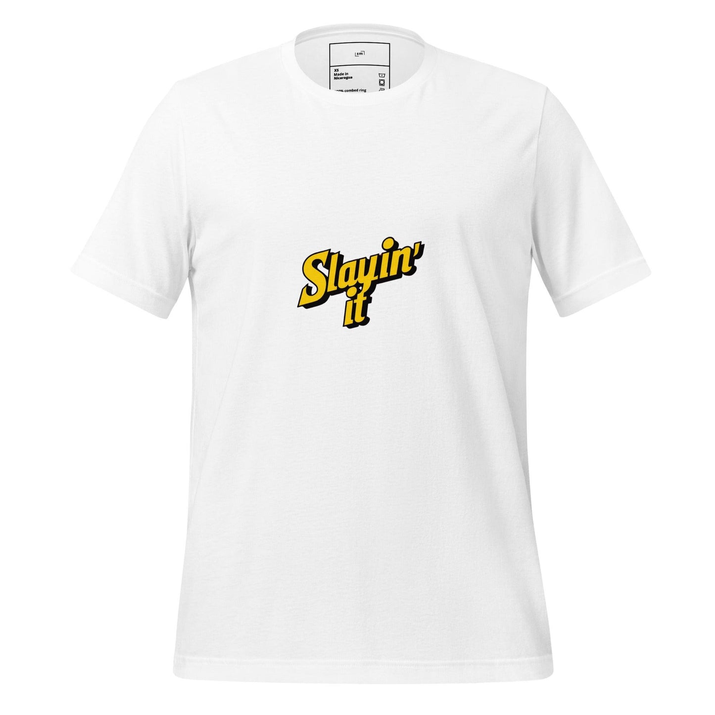 Slayin' It T-Shirt - Swag Me