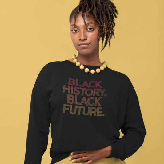 Black History Black Future Sweatshirt
