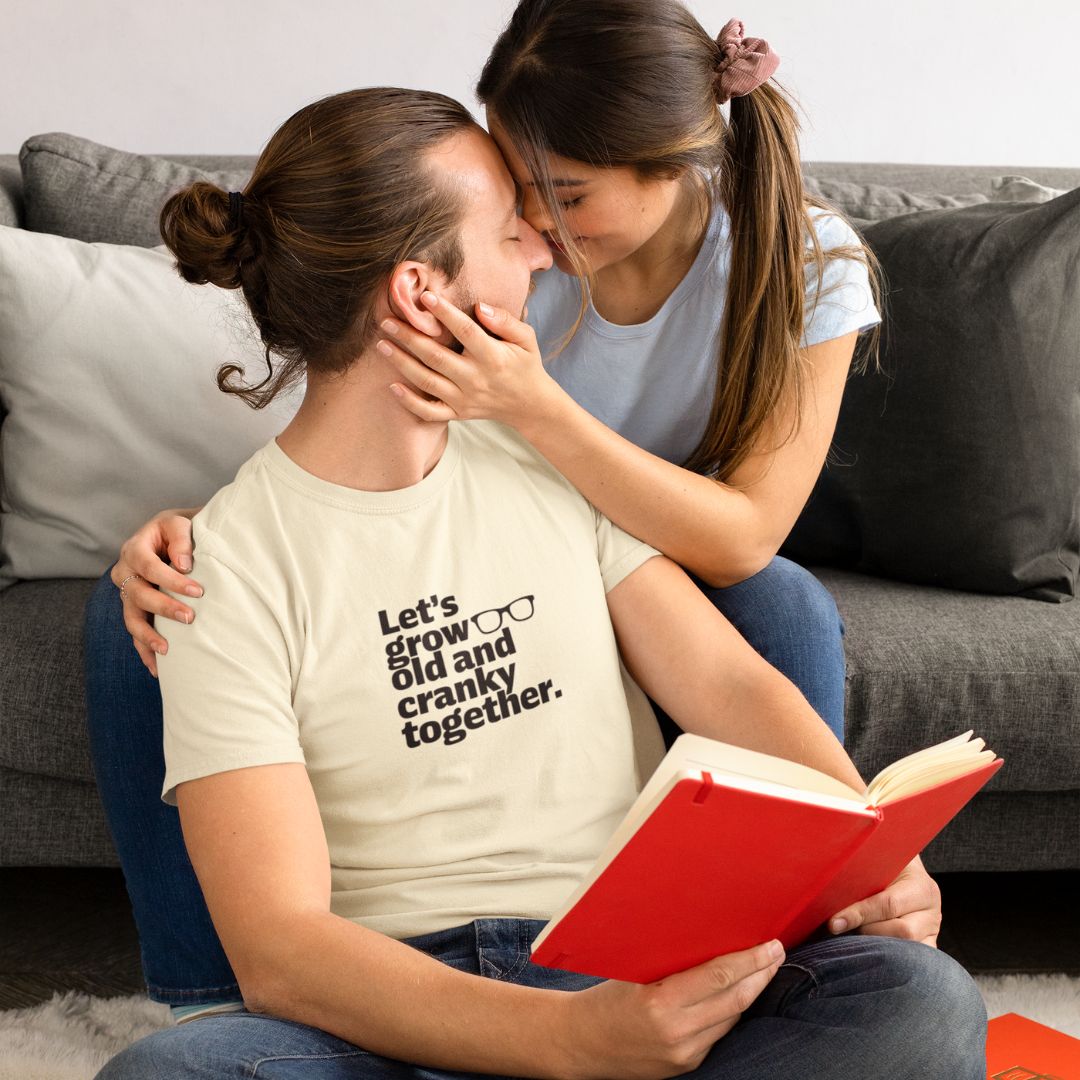 Let's Grow Old and Cranky Together T-Shirt