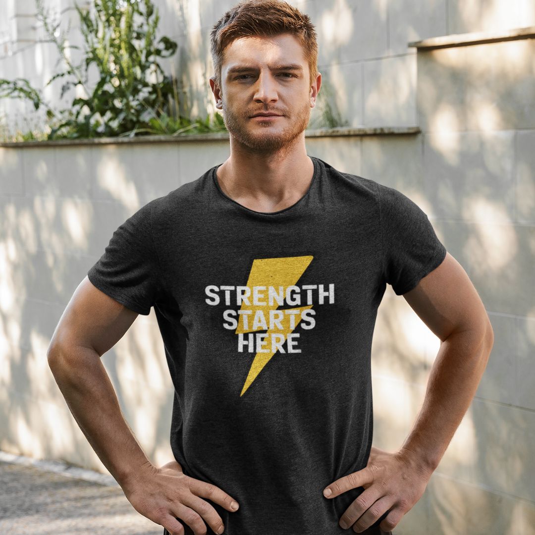 Strength Starts Here T-Shirt