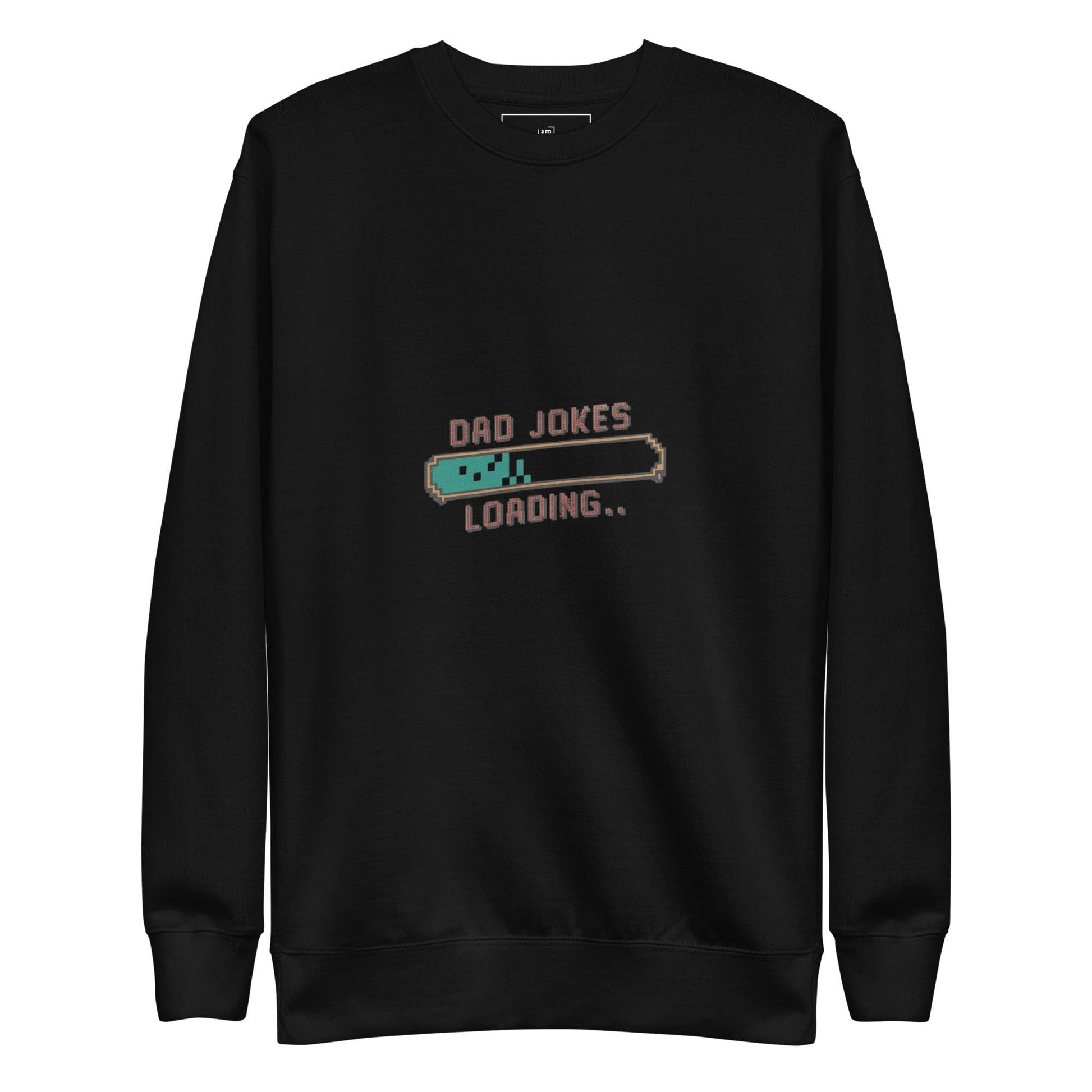 Dad Jokes Loading Sweatshirt - Swag Me