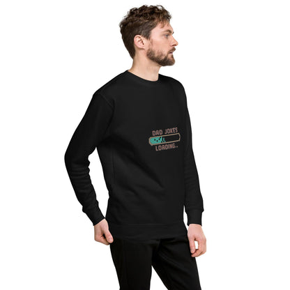 Dad Jokes Loading Sweatshirt - Swag Me