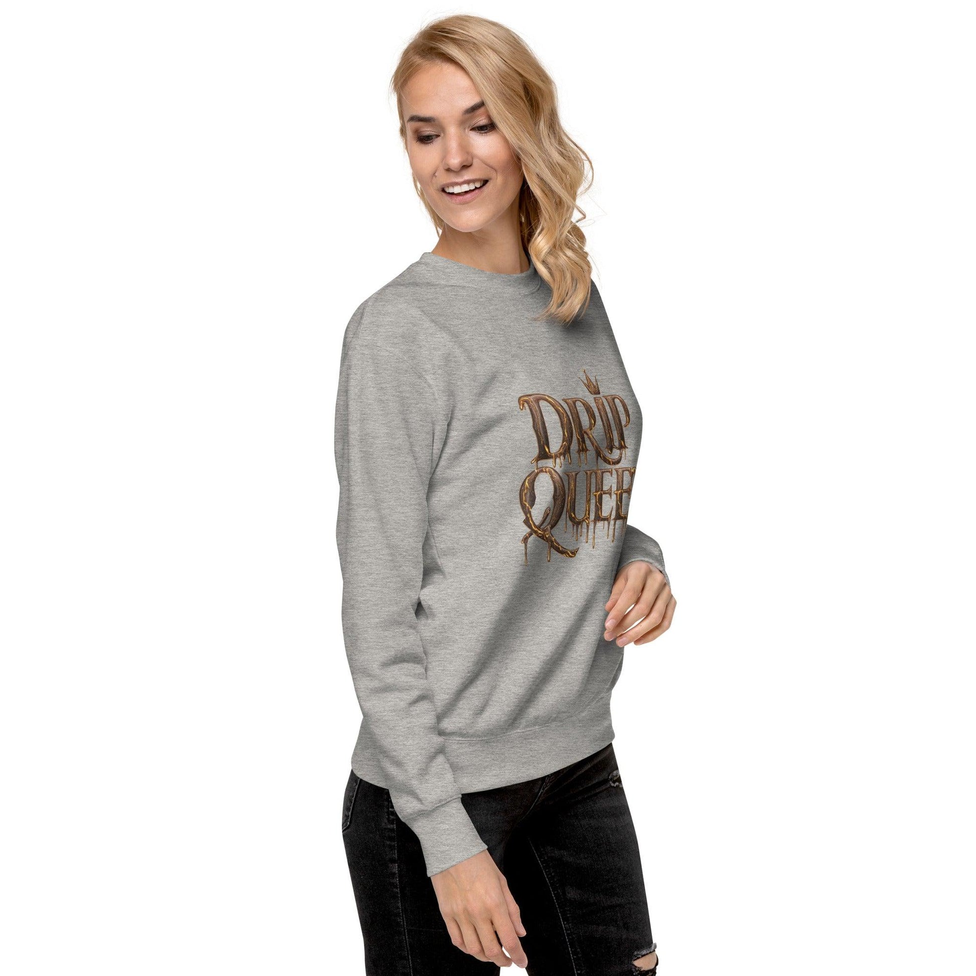 Drip Queen Sweatshirt - Swag Me