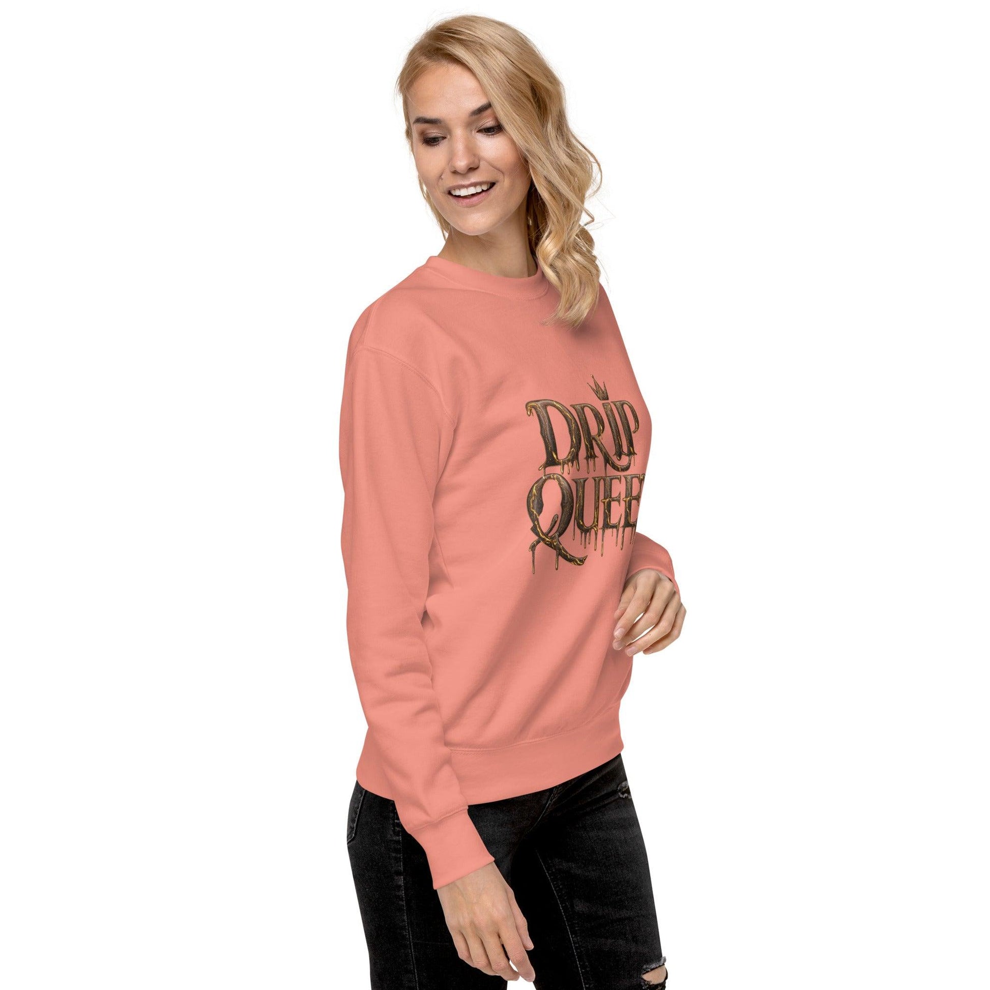 Drip Queen Sweatshirt - Swag Me