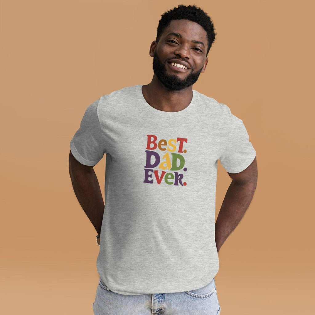 Best Dad Ever T-Shirt - Swag Me