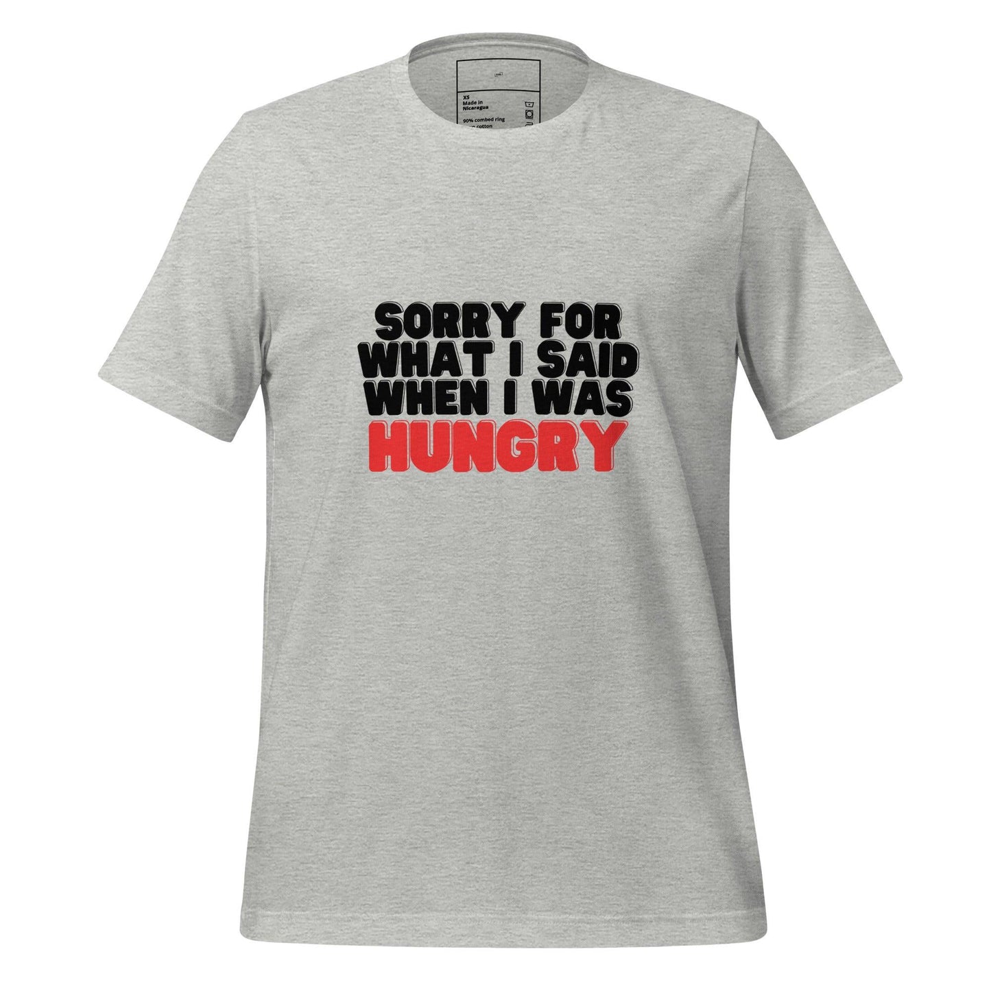 Sorry I'm Hungry T-Shirt - Swag Me