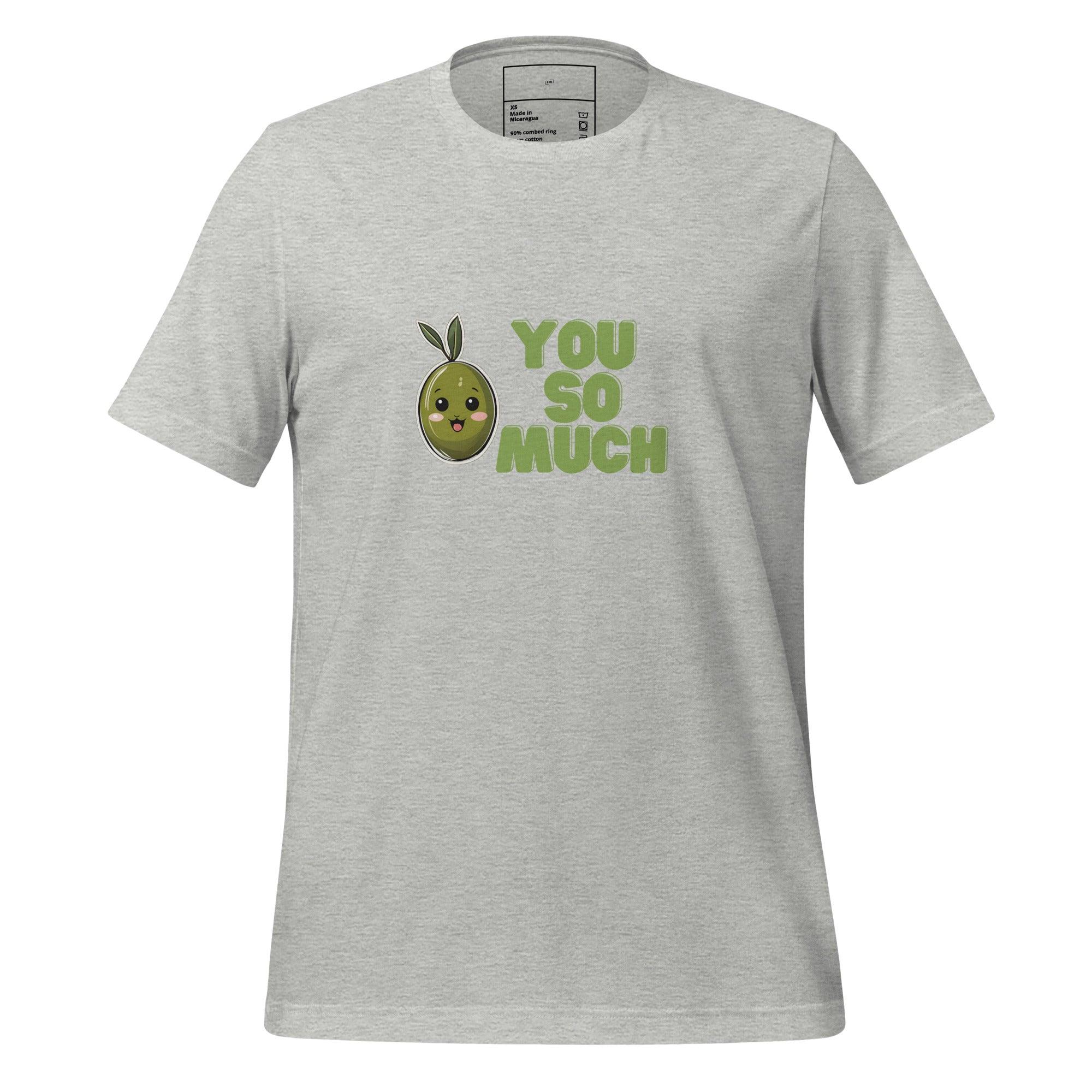 Olive You So Much T-Shirt - Swag Me
