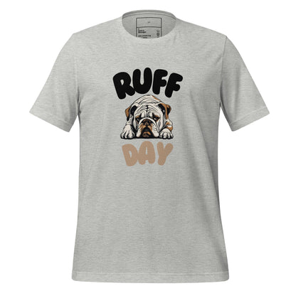 Ruff Day T-Shirt - Swag Me