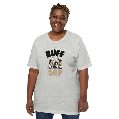 Ruff Day T-Shirt - Swag Me