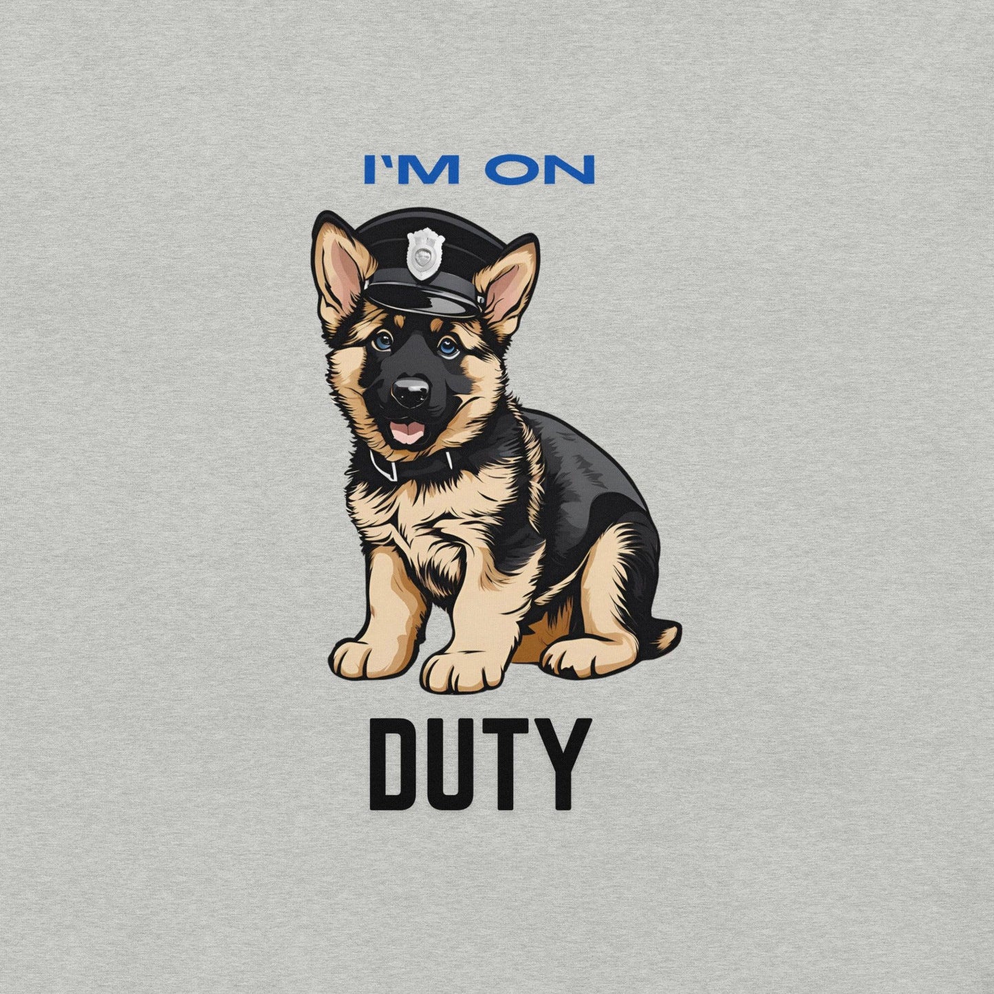 I'm On Duty T-Shirt - Swag Me