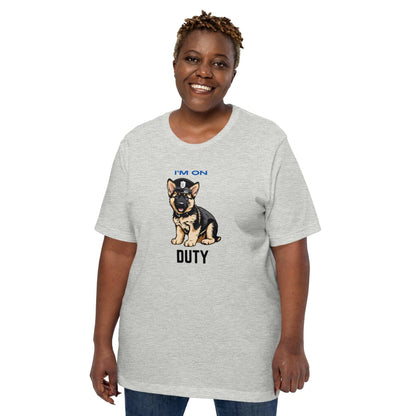 I'm On Duty T-Shirt - Swag Me