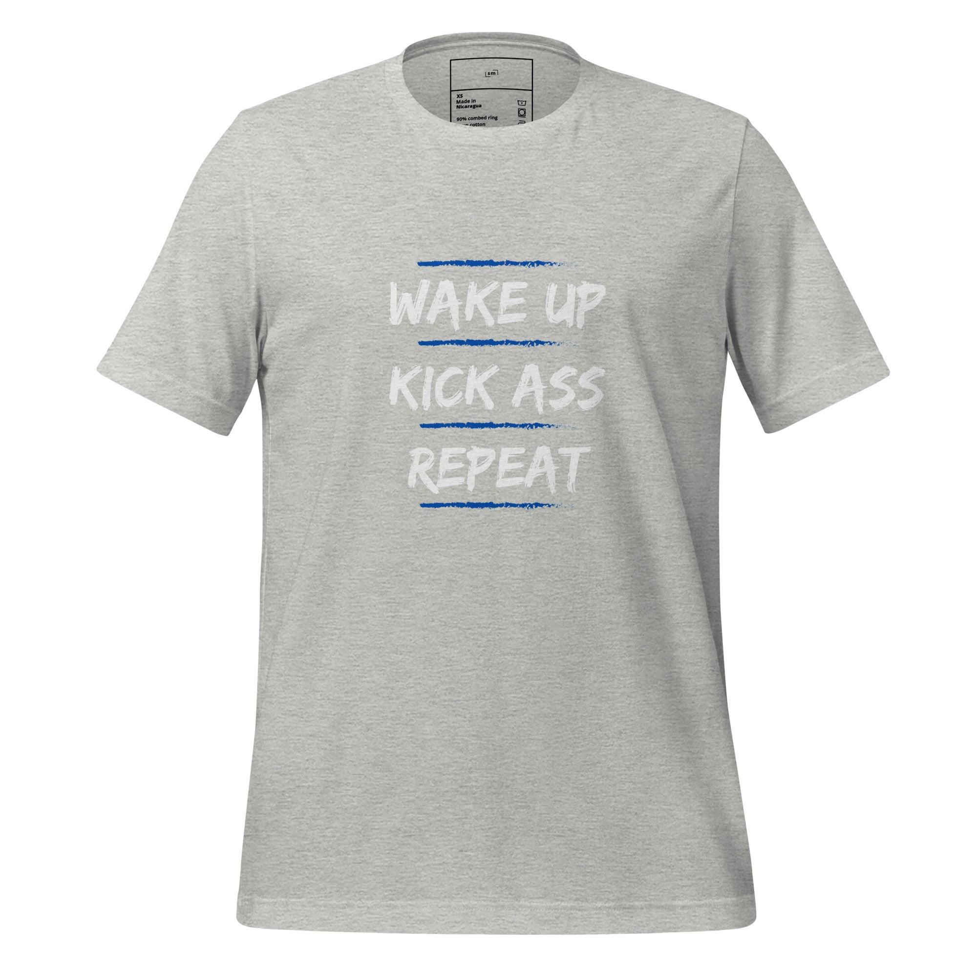Wake Up, Kick Ass, Repeat T-Shirt - Swag Me