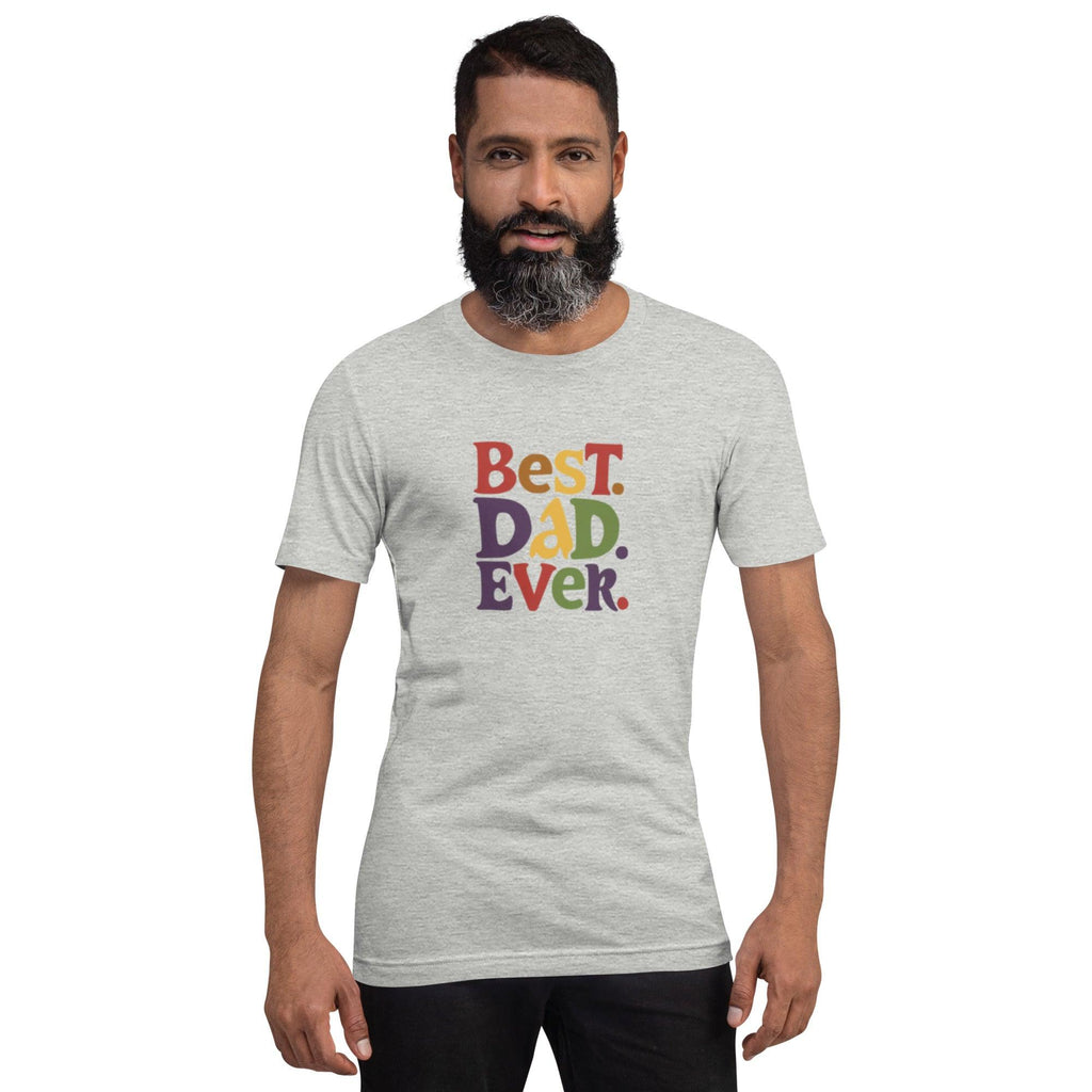 Best Dad Ever T-Shirt - Swag Me