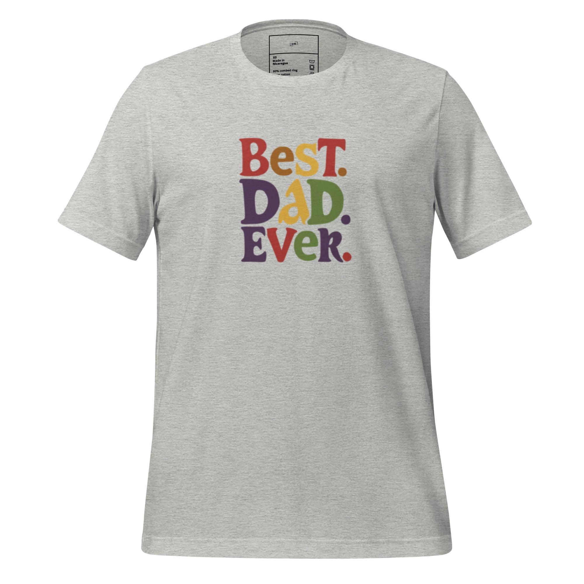 Best Dad Ever T-Shirt - Swag Me