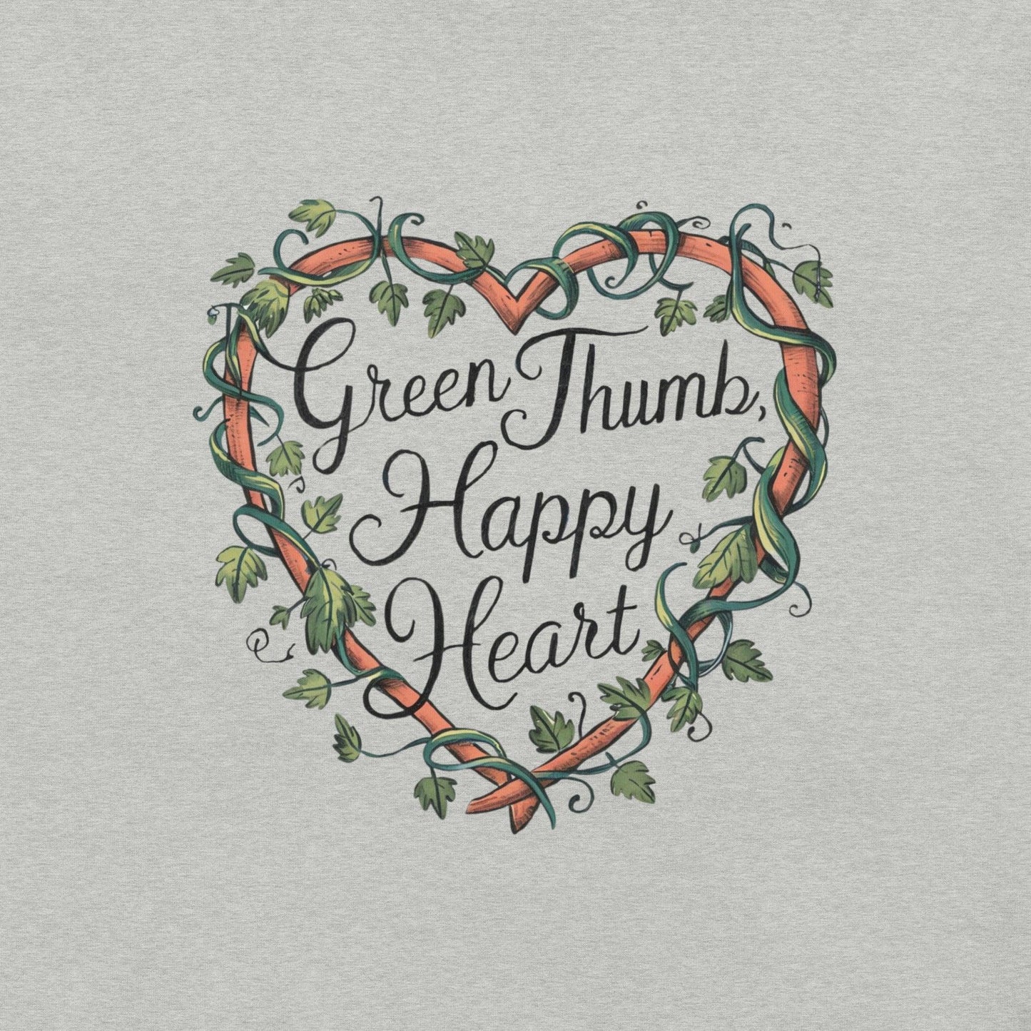 Green Thumb, Happy Heart T-Shirt