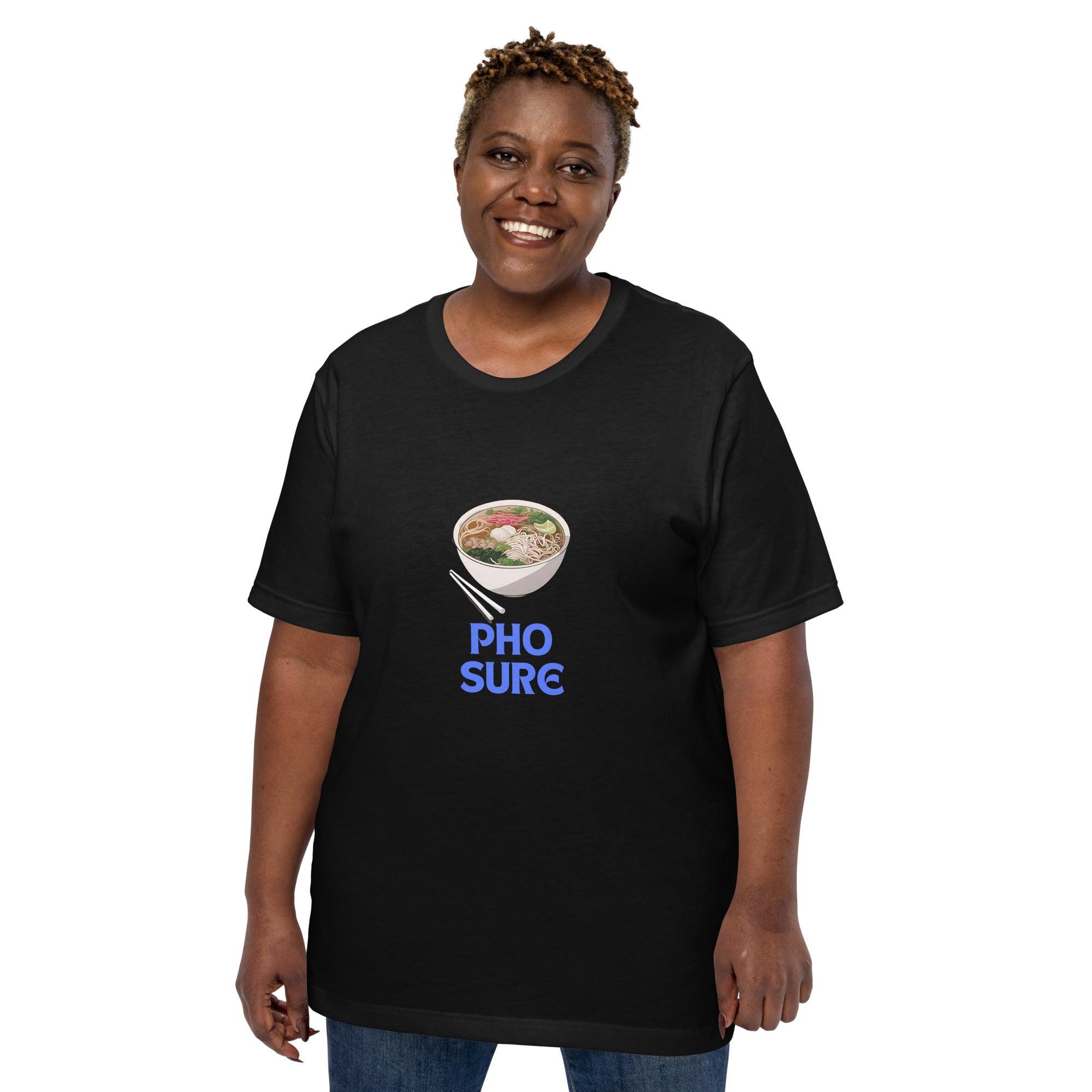 Pho Sure T-Shirt - Swag Me