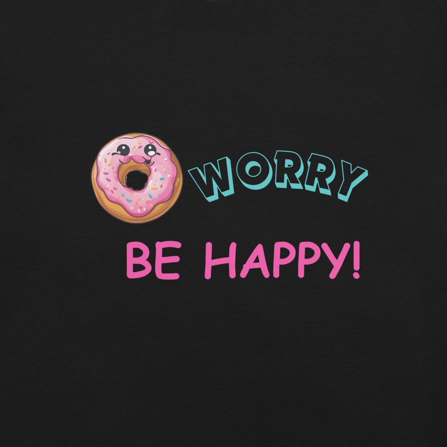 Donut Worry T-Shirt - Swag Me