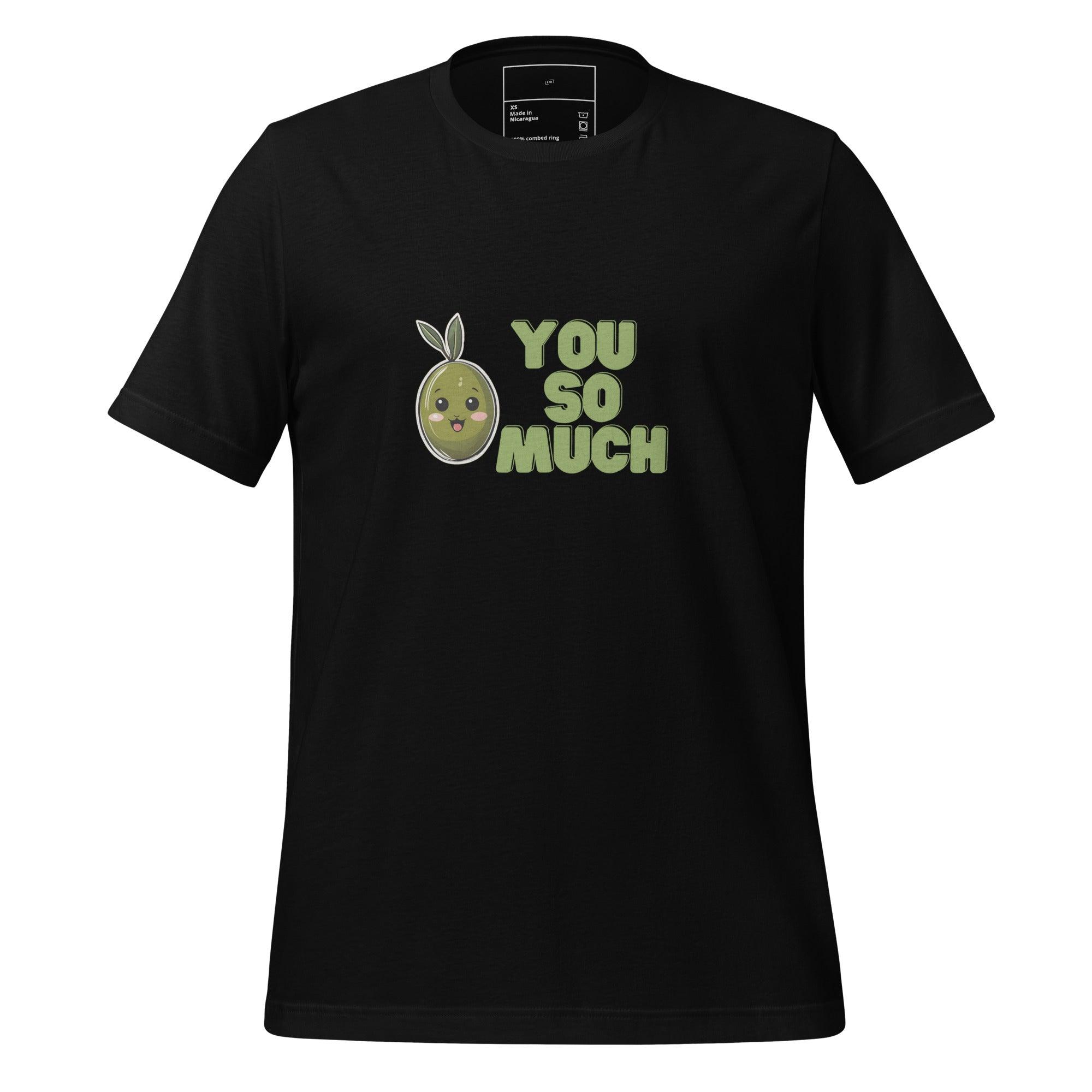 Olive You So Much T-Shirt - Swag Me