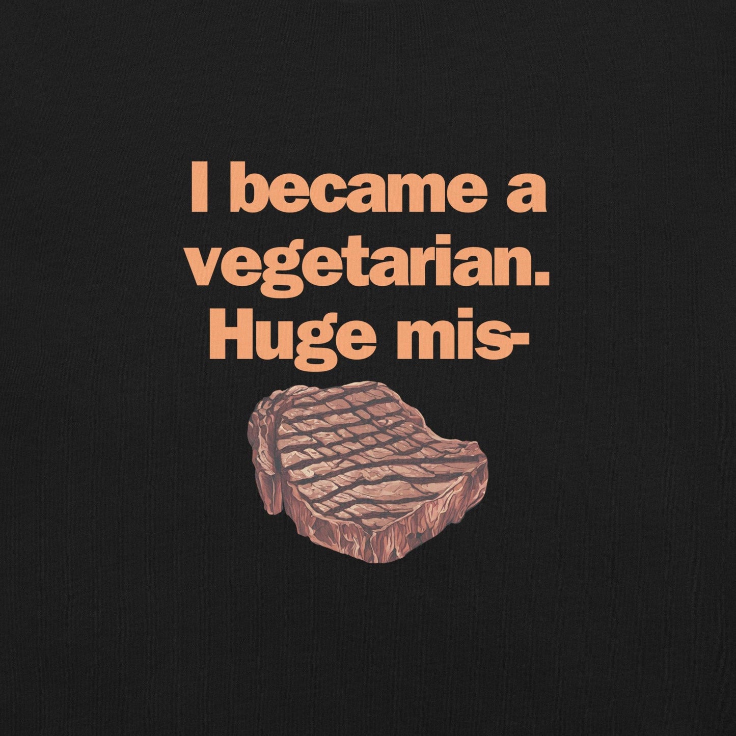 Huge Mis-Steak T-Shirt - Swag Me