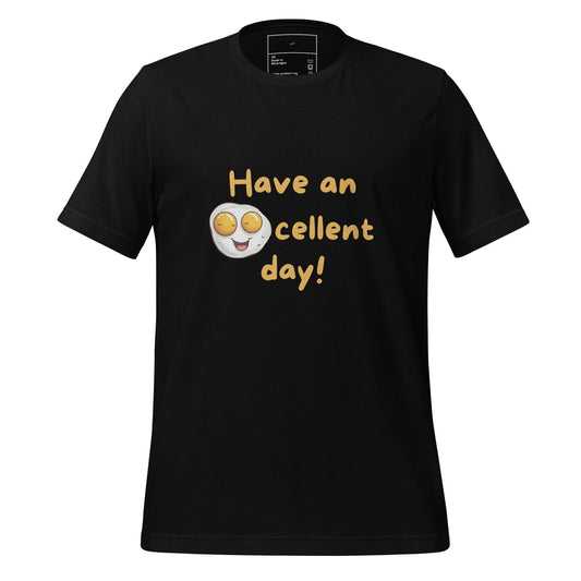 Eggcellent Day T-Shirt - Swag Me