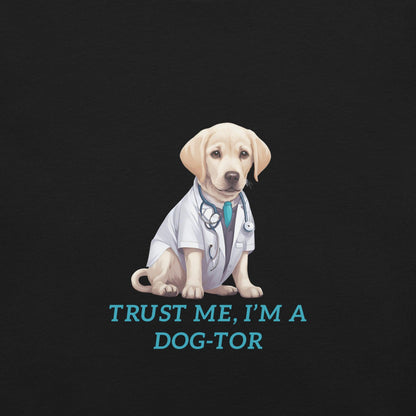 Trust Me, I'm a Dog-tor T-Shirt - Swag Me