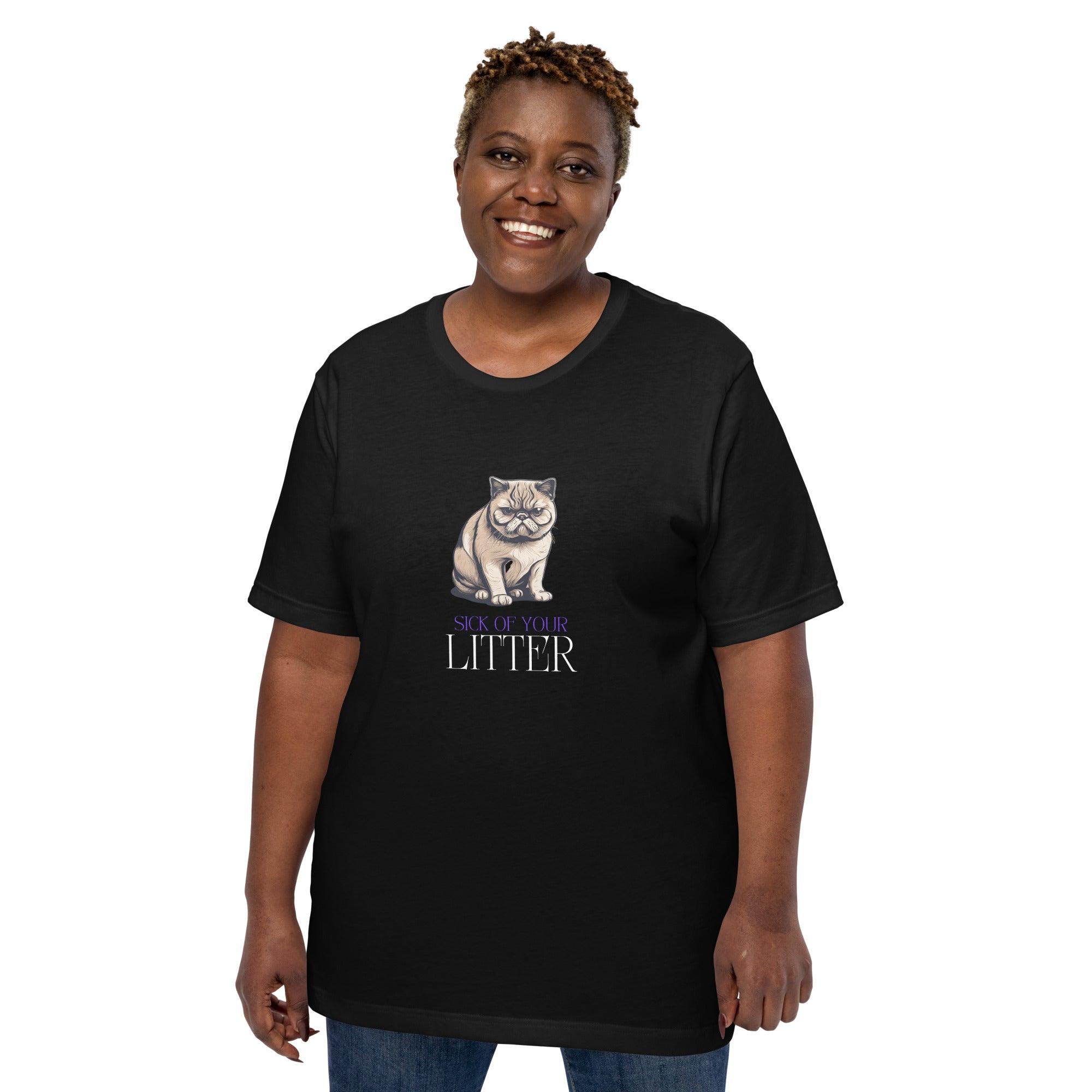 Sick of Your Litter Cat T-Shirt - Swag Me