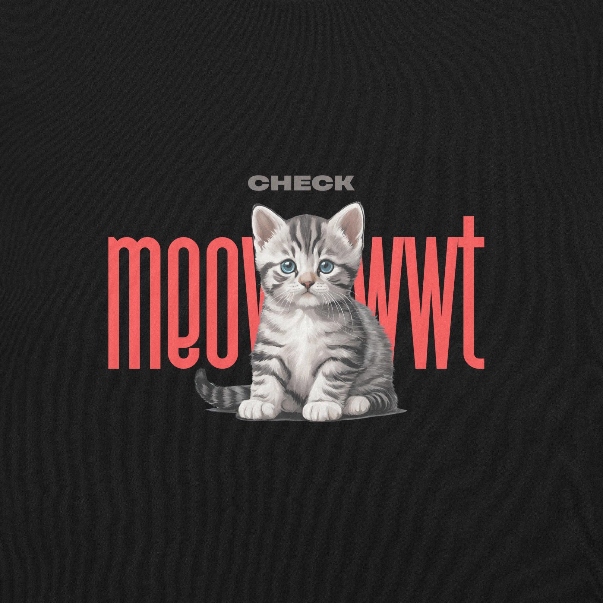 Check Meowt T-Shirt - Swag Me