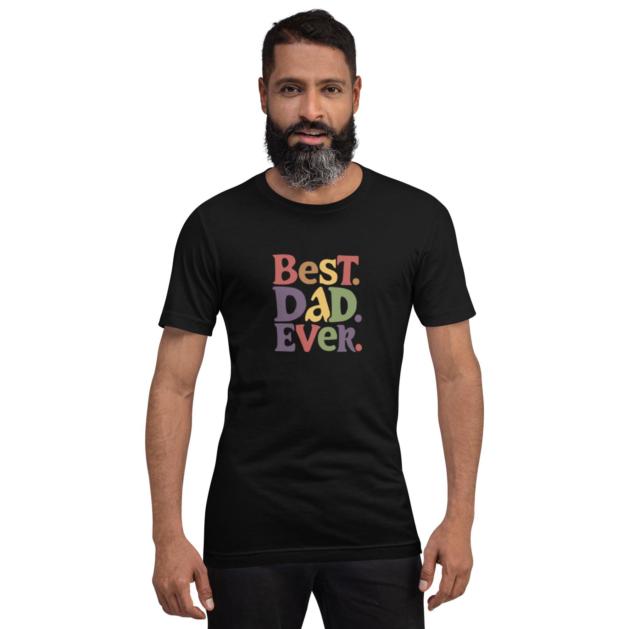 Best Dad Ever T-Shirt - Swag Me