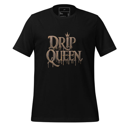 Drip Queen T-Shirt - Swag Me