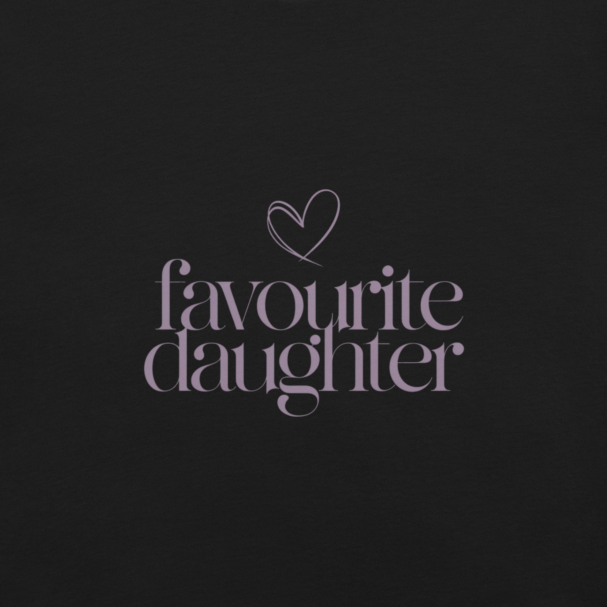 Favourite Daughter T-Shirt