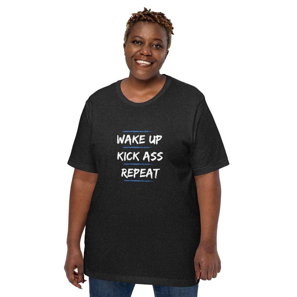 Wake Up, Kick Ass, Repeat T-Shirt - Swag Me