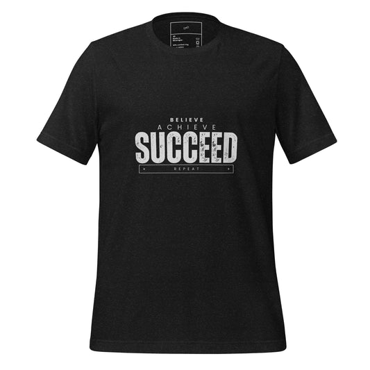 Believe, Achieve, Succeed, Repeat T-Shirt - Swag Me