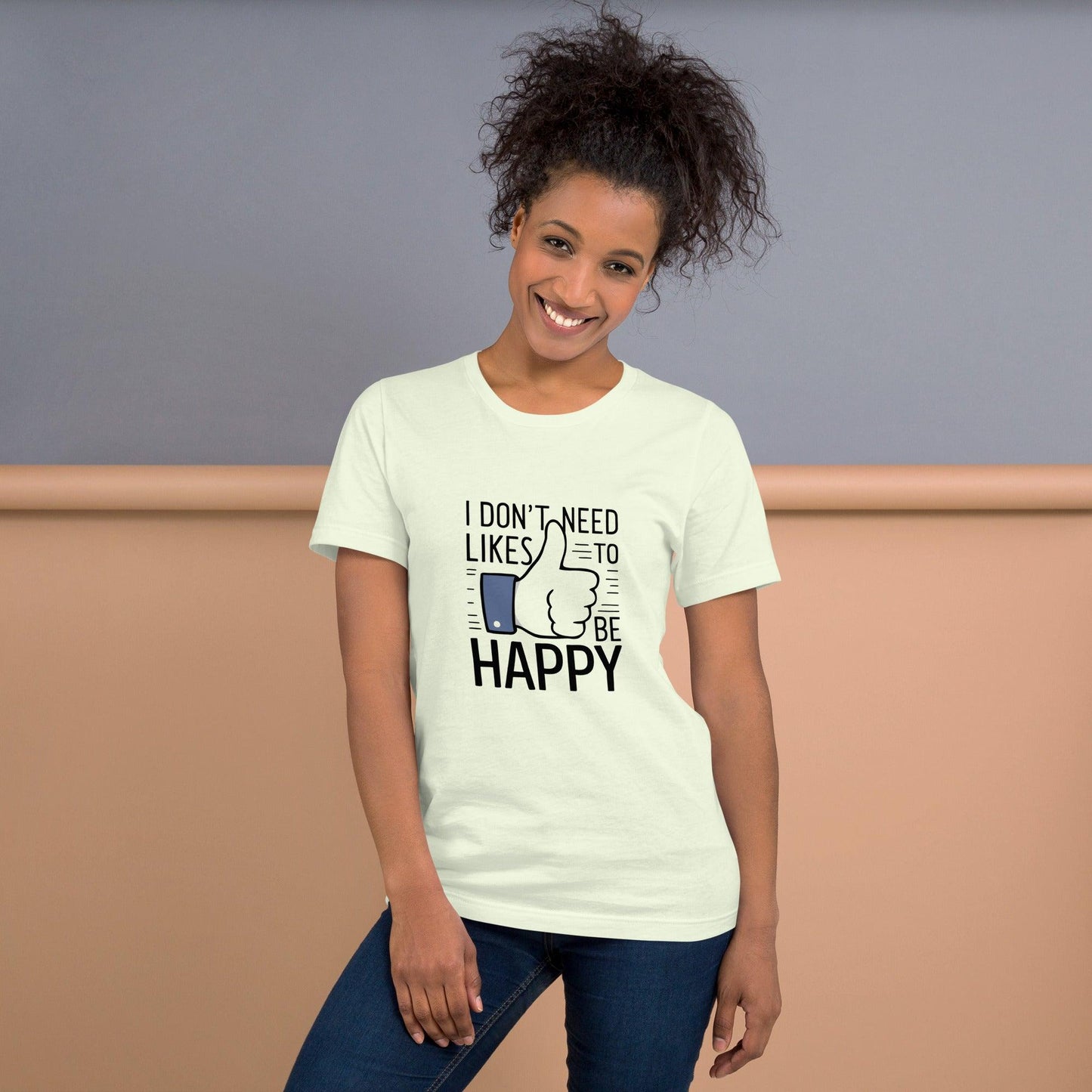 Happy Without the Likes T-Shirt