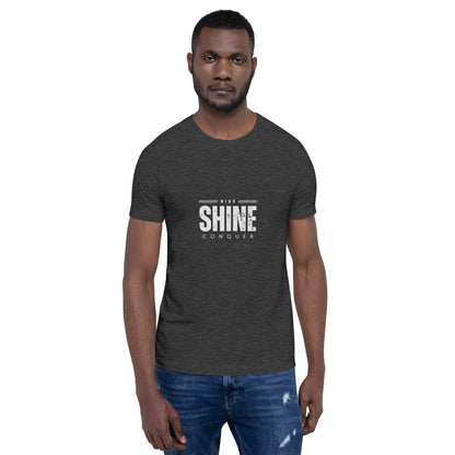 Rise, Shine, Conquer T-Shirt - Swag Me