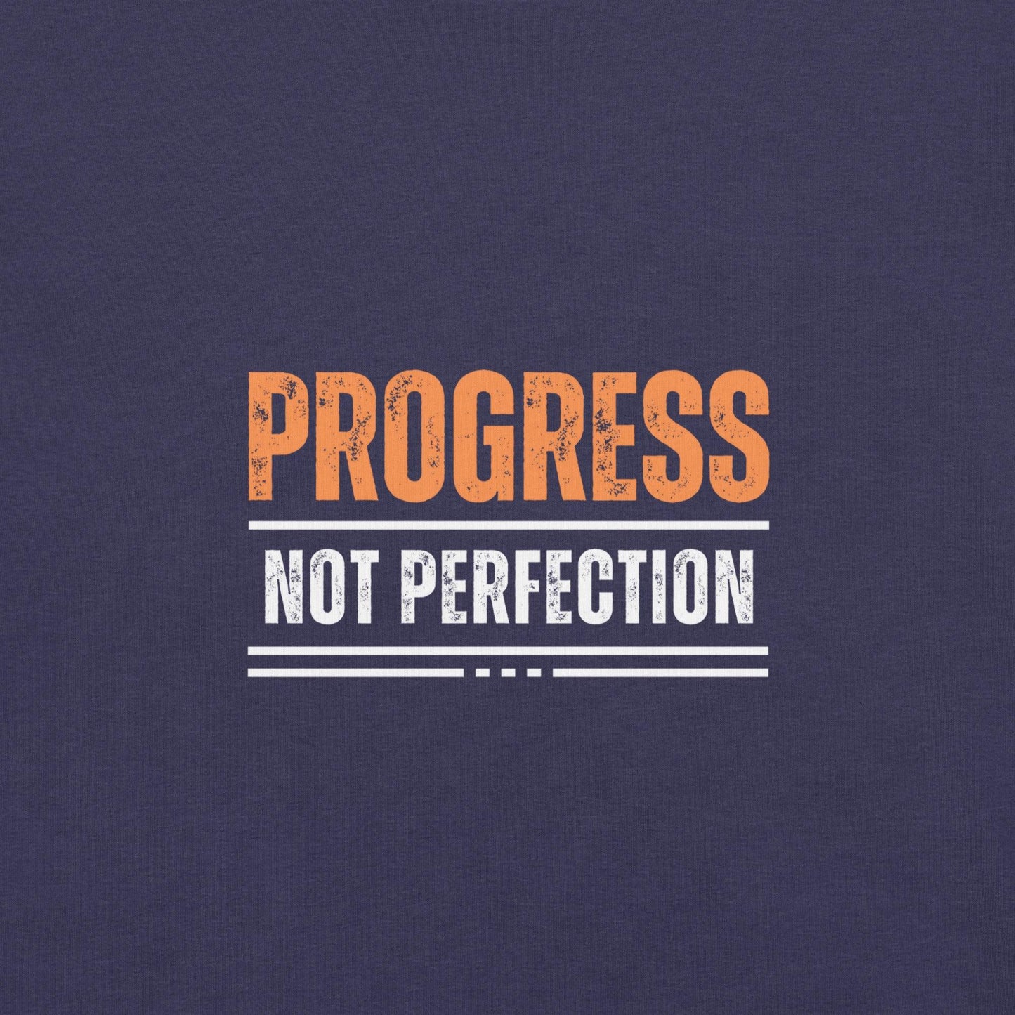 Progress not Perfection T-Shirt - Swag Me