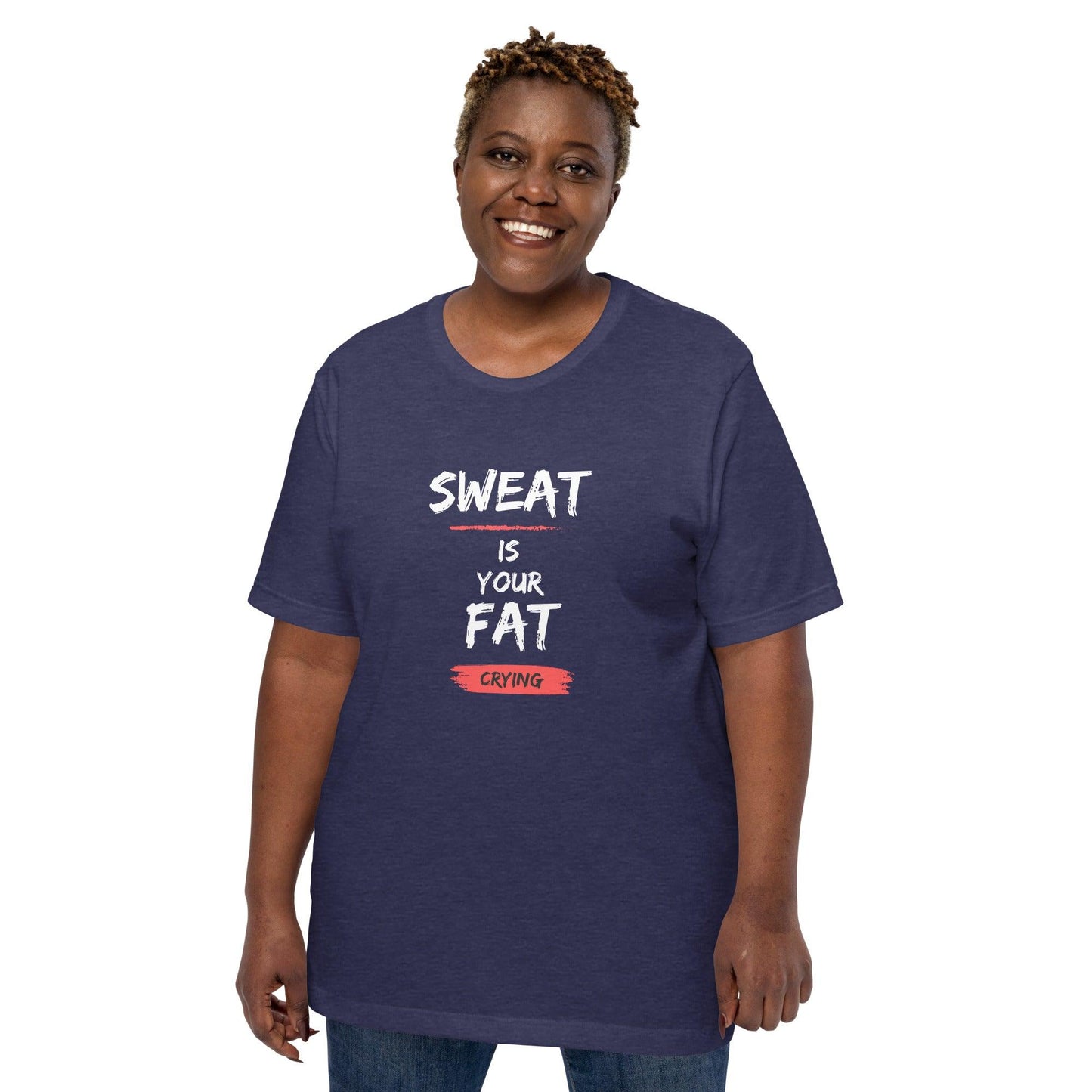 Sweat is Your Fat Crying T-Shirt - Swag Me