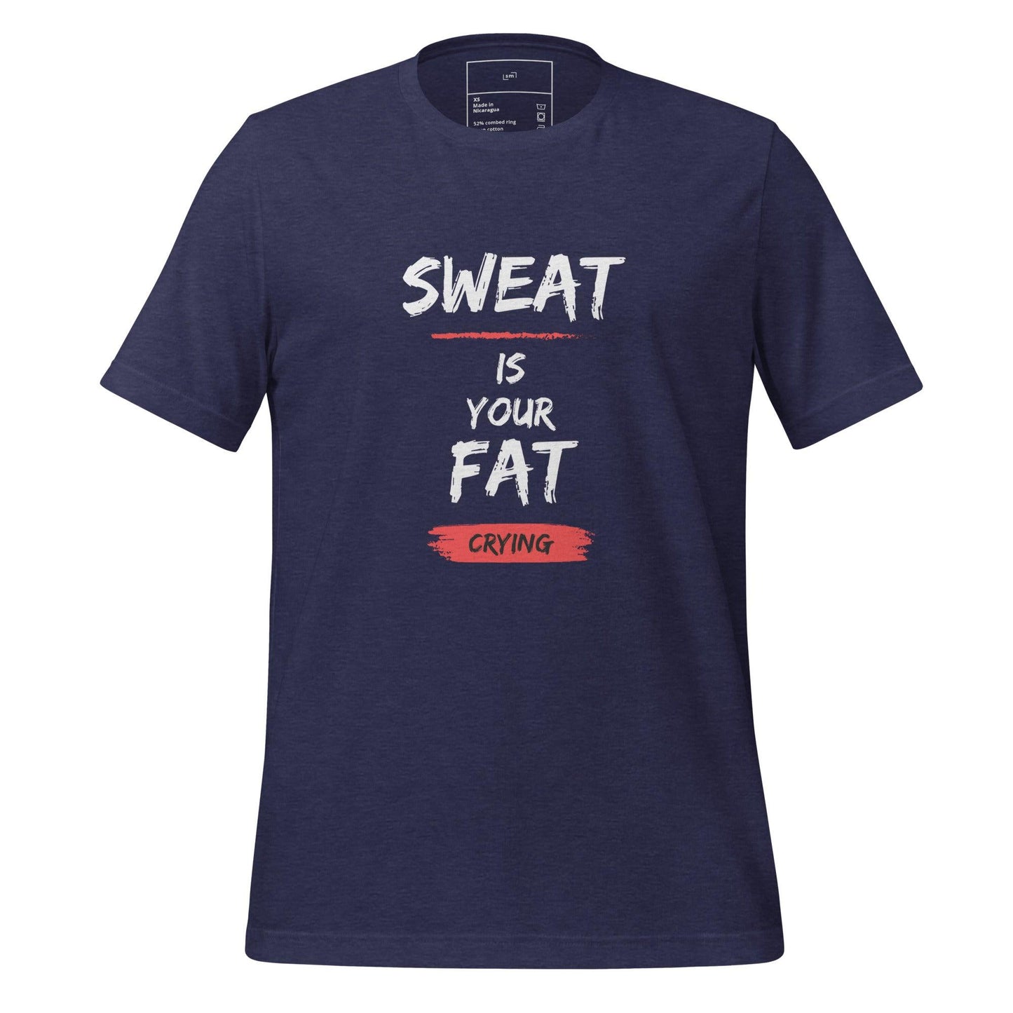 Sweat is Your Fat Crying T-Shirt - Swag Me