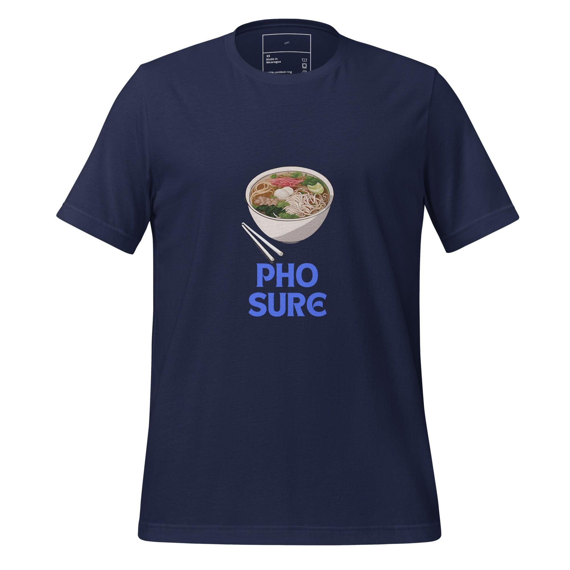 Pho Sure T-Shirt - Swag Me
