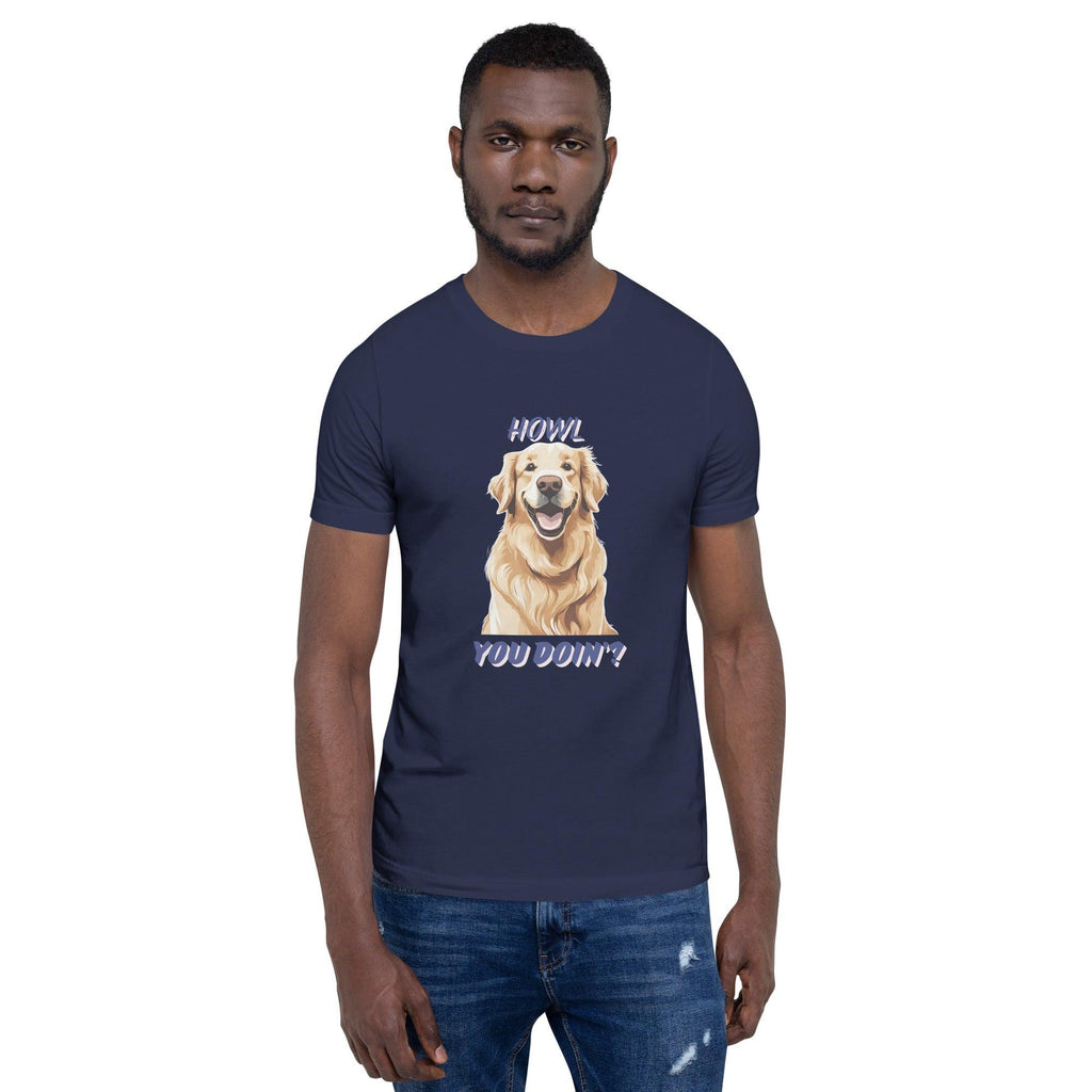 Howl You Doin T-Shirt - Swag Me