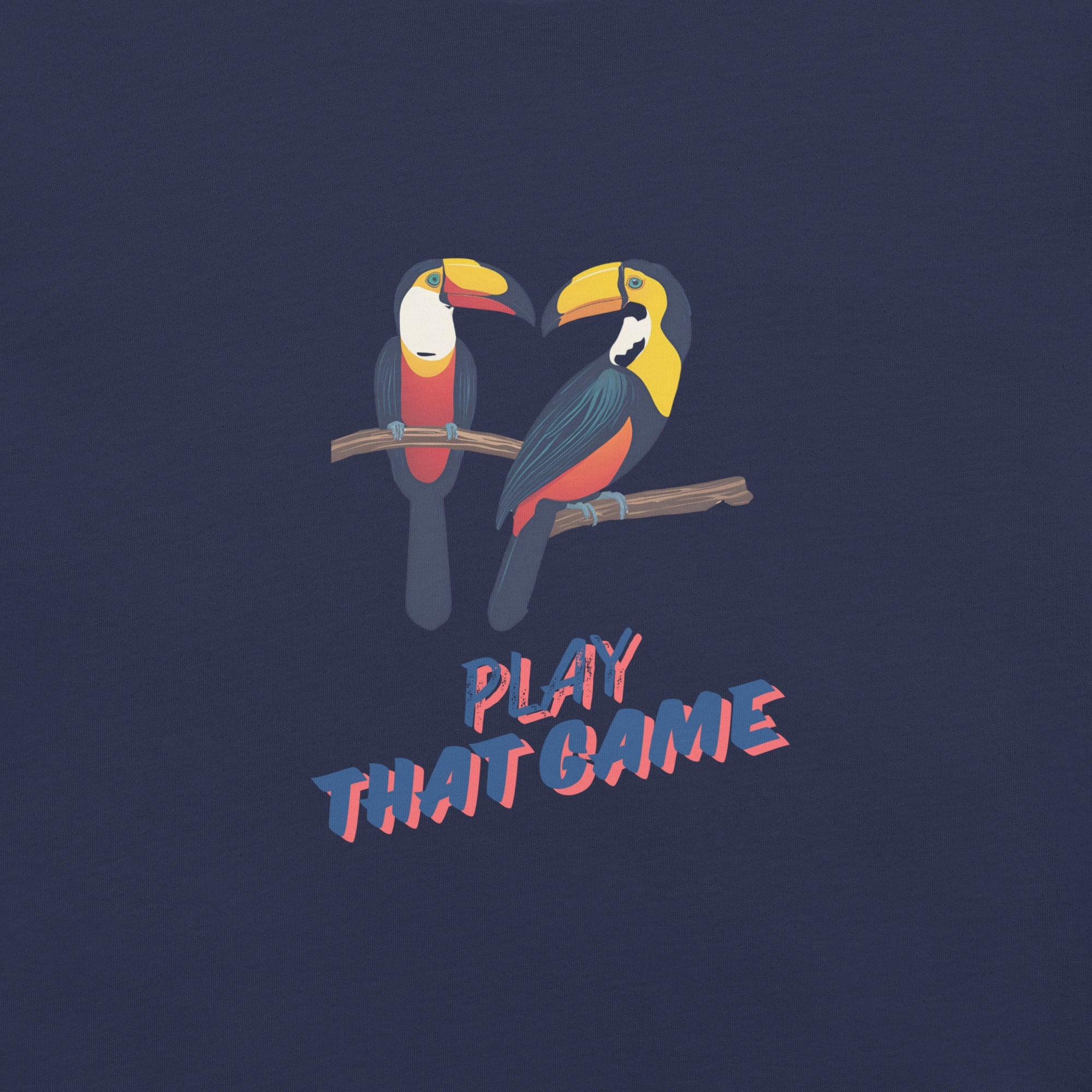 Toucan Play That Game T-Shirt - Swag Me