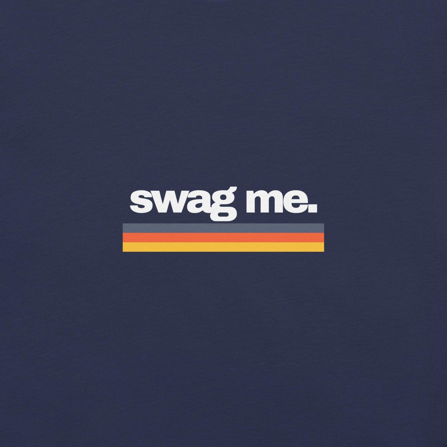 Swag Me T-Shirt - Swag Me