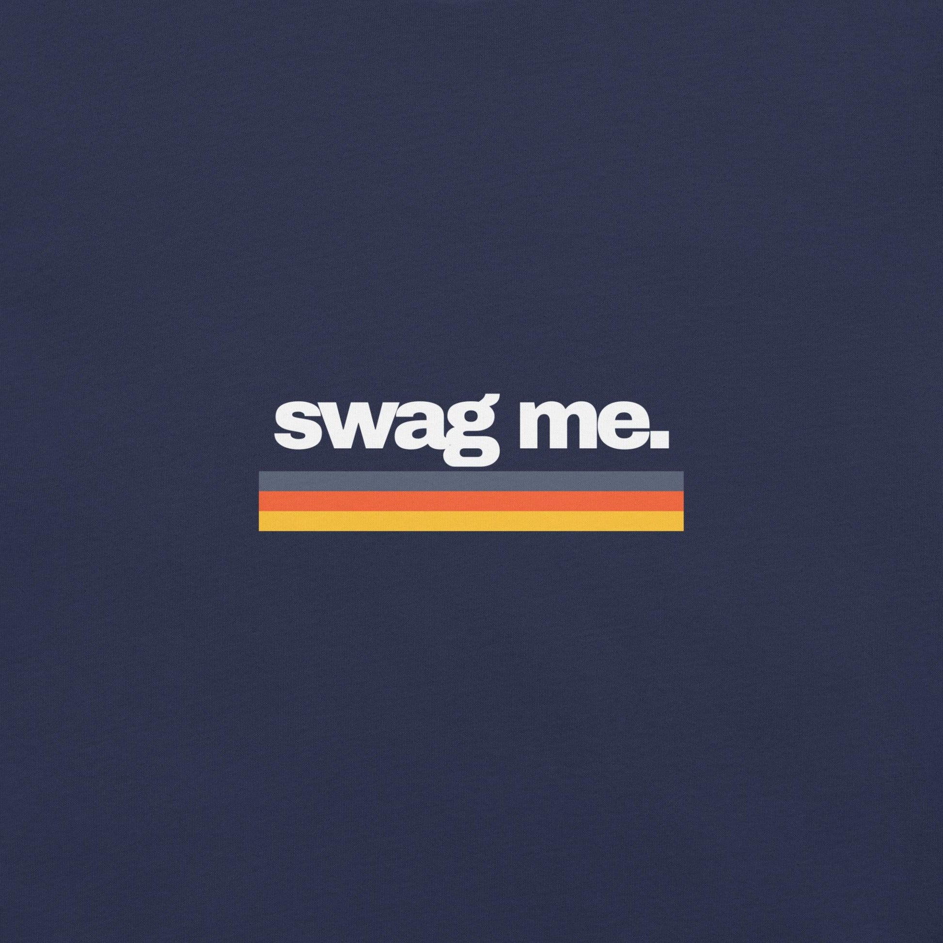 Swag Me T-Shirt - Swag Me