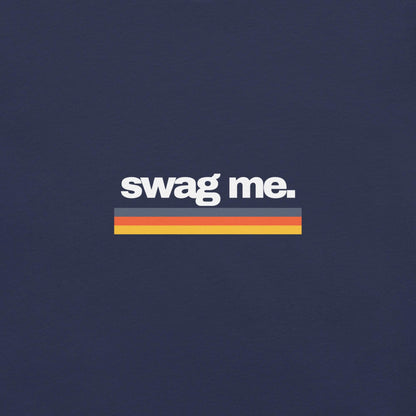 Swag Me T-Shirt - Swag Me