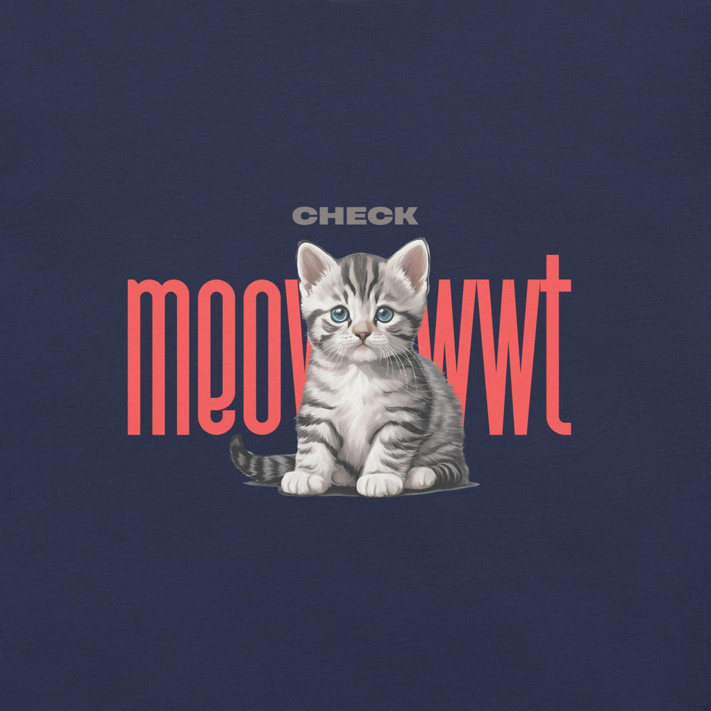 Check Meowt T-Shirt - Swag Me