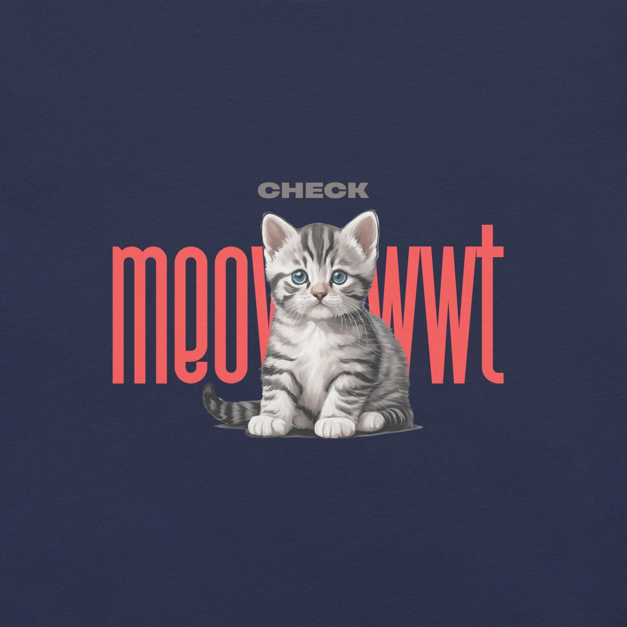 Check Meowt T-Shirt - Swag Me